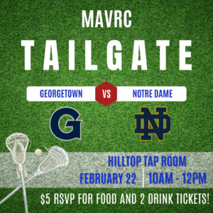Lacrosse tailgate flyer with Georgetown vs. Notre Dame on green grass. Event date: February 22, 10 AM-12 PM at Hilltop Tap Room. $5 RSVP for food and drinks.