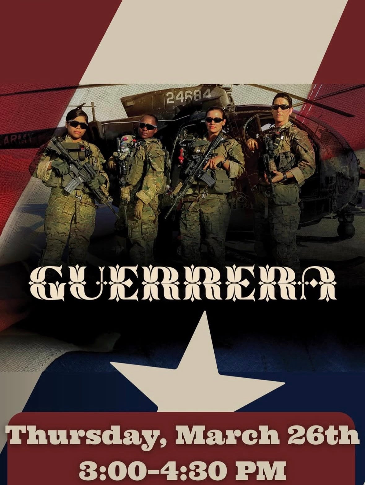 Event flyer for a guerrera showing with a flag background and pictures of uniformed women getting off a helicopter